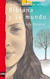 Bibiana Y Su Mundo / Bibiana and Her World (El Barco De Vapor / the Steamboat) (Spanish Edition)