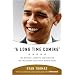 "A Long Time Coming": The Inspiring, Combative 2008 Campaign and the Historic Election of Barack Obama