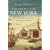 The Battle for New York: The City at the Heart of the American Revolution