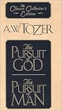  : The Pursuit of God/The Pursuit of Man