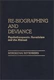 Re-biographing and Deviance: Psychotherapeutic Narrativism and the Midrash