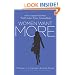 Women Want More: How to Capture Your Share of the World's Largest, Fastest-Growing Market