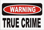 TRUE CRIME 11 oz. White Mug