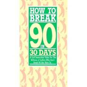 How To Break 90 In 30 Days