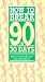 How To Break 90 In 30 Days
