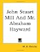 Book John Stuart Mill And Mr. Abraham Hayward