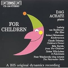 For Children by Bela Bartok, Ludwig van Beethoven, Claude Debussy, Robert Schumann, and Pyotr Il'yich Tchaikovsky (Audio CD - 1994) - Import
