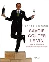 Savoir go&ucirc;ter le vin : Par le meilleur sommelier du monde