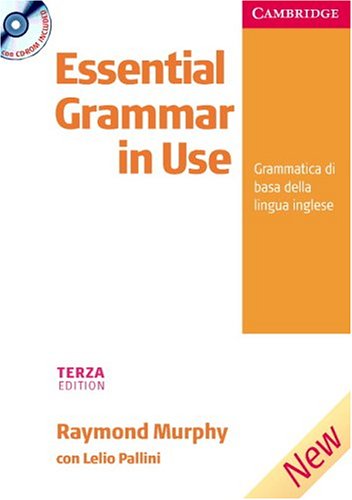Essential Grammar In Use: Grammatica Di Base Della Lingua Inglese (Grammar in Use)