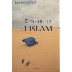 Rencontre avec l'Islam : Fondements, modes de vie et perspectives