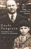 Uncle Tungsten: Memories of a Chemical Boyhood (Vintage)