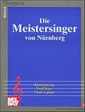 Produkt-Bild: Die Meistersinger von N&uuml;rnberg, Klavierauszug