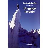 Un guide racontepar Gaston R�buffat