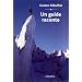 Un guide raconte