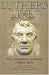 Luther's Lives: Two Contemporary Accounts of Martin Luther