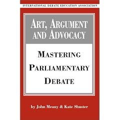 Art, Argument, and Advocacy: Mastering Parliamentary Debate