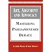 Art, Argument, and Advocacy: Mastering Parliamentary Debate