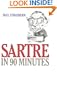 Sartre in 90 Minutes (Philosophers in 90 Minutes Series)