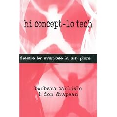 Hi Concept-Lo Tech: Theatre for Everyone in Any Place