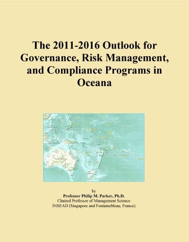 The 2011-2016 Outlook for Governance, Risk Management, and Compliance Programs in Oceana
