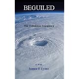 Beguiled: The Tribulation Conspiracy (Kindle Edition)