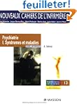 Psychiatrie : Tome 1, Syndromes et ma...