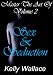 Master The Art Of Sex And Seduction (Sexual Skills - Sexual Fulfillment) (Master The Art Of:)