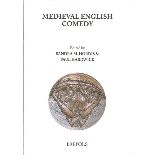 Medieval English Comedy (Profane Arts of the Middle Ages)
