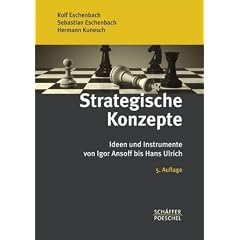 Strategische Konzepte: Ideen und Instrumente von Igor Ansoff bis Hans Ulrich