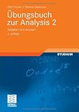 &Uuml;bungsbuch zur Analysis 2: Aufgaben und L&ouml;sungen (Grundkurs Mathematik) - Otto Forster, Thomas Szymczak