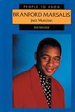 Branford Marsalis: Jazz Musician (People to Know)