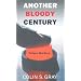 Another Bloody Century: Future Warfare (Phoenix Press)