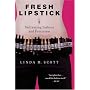 Fresh Lipstick: Redressing Fashion and Feminism
