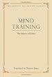 Mind Training: The Great Collection (Library of Tibetan Classics)