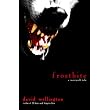 Frostbite: A Werewolf Tale ~ David Wellington