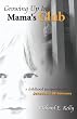Growing Up in Mama's Club: "Revised and Expanded Third Edition"