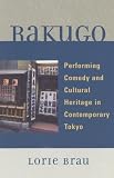 Rakugo: Performing Comedy and Cultural Heritage in Contemporary Tokyo