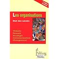 Les organisations : Etat des savoirs