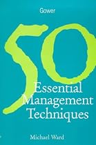 50 Essential Management Techniques