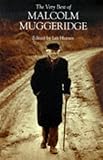 The very best of Malcolm Muggeridge