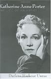 Buy : Katherine Anne Porter: The Life of an Artist (Willie Morris Books in Memoir and Biography)