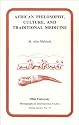 African Philosophy, Culture, and Traditional Medicine: MIS AF#53 (Ohio RIS Africa Series)