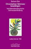 Chronischen Schmerz bew&auml;ltigen