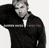 I miss you (incl. video, live version of `Insatiable`, 2002)