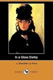 In a Glass Darkly