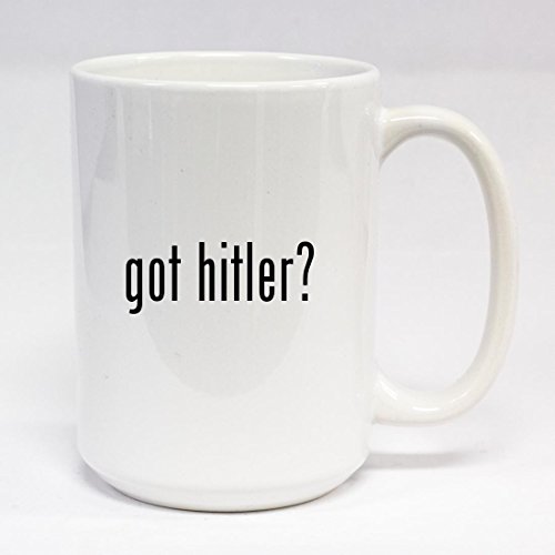 got hitler? 15oz Ceramic Coffee Mug