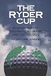 The Ryder Cup: A History