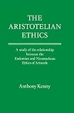 The Aristotelian ethics : a study of the relationship between the 'Eudemian' and 'Nicomachean ethics' of Aristotle