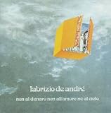 Fabrizio De Andre -  Non Al Denaro Non All'Amore