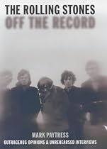 The "Rolling Stones": Off the Record